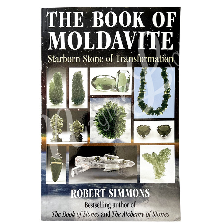 The cover of The book of Moldavite from Robert Simmons, the bestselling author of : The book of stones and the alchemy of stones. The title of this book is Starborn stone of transformation. Seen from the top.